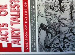 Cover of Creation or Evolution - Facts or Fairy Tales