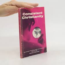 Cover of Consistent Christianity