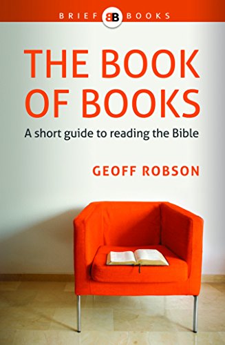 Cover of The Book Of Books - A Short Guide To Reading The Bible