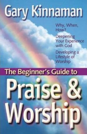 Cover of The Beginners Guide to Praise and Worship