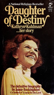Cover of Daughter of Destiny: Kathryn Kuhlman