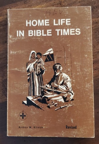 Cover of Home Life In Bible Times
