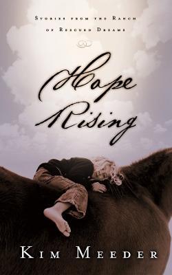 Cover of Hope Rising - Stories from the Ranch of Rescued Dreams