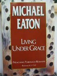 Cover of Living Under Grace - Romans 6:1 - 7:25