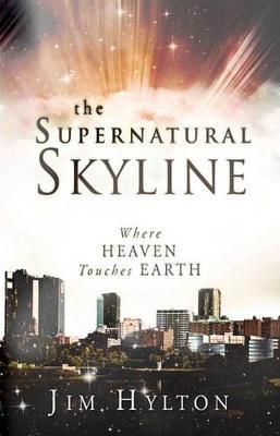 Cover of The Supernatural Skyline - Wher Heaven touches Earth