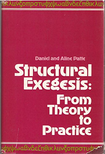 Cover of Structural exegesis: From theory to practice : exegesis of Mark 15 and 16, Hermeneutical implications
