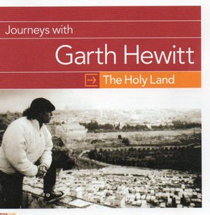 Cover of Journeys With Garth Hewitt - The Holy Land - CD