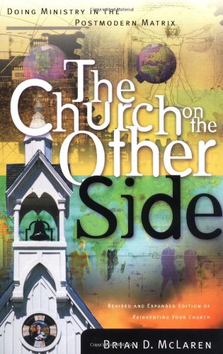 Cover of The Church on the Other Side - doing ministry in the postmodern matrix