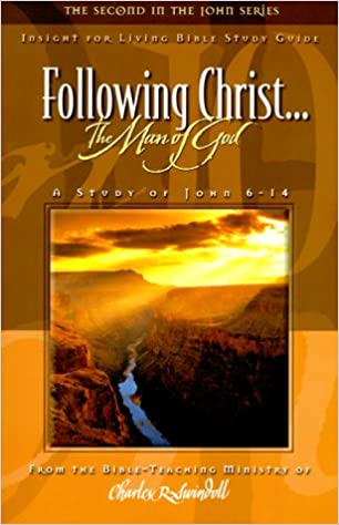 Cover of Following Christ - The Man of God - A Study of John 6 - 14