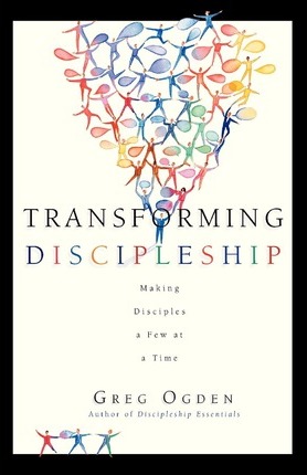 Cover of Transforming Discipleship - making disciples a few at a time