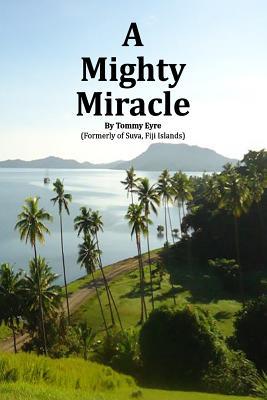 Cover of A mighty Miracle