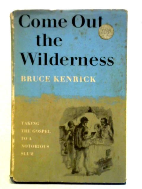 Cover of Come Out the Wilderness (Kenrick)