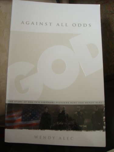 Cover of Against All Odds - the Story of Christian Channel Europe