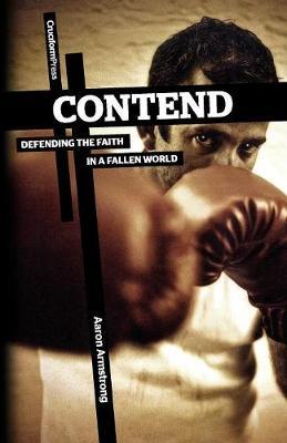 Cover of Contend - Defending The Faith In A Fallen World
