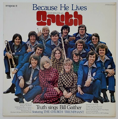 Cover of Because He Lives - Truth Sings Bill Gaither - Vynl