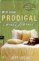 Cover of Will Your Prodigal Come Home ?
