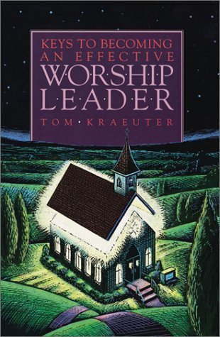 Cover of Keys to Becoming an Effective Worship Leader