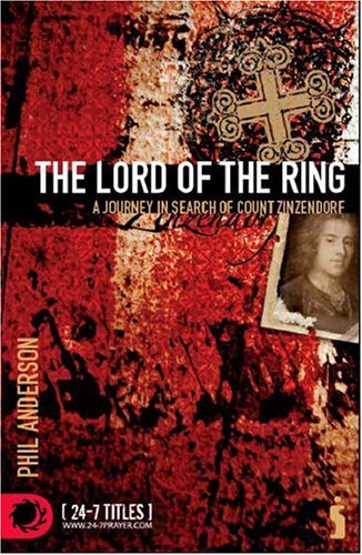 Cover of The Lord of the Ring - a Journey in Search of Count Zinzendorf