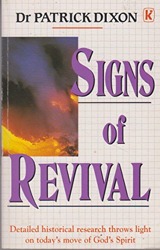 Cover of Signs of Revival - Detailed historical research throws light on todays move of Gods spirit