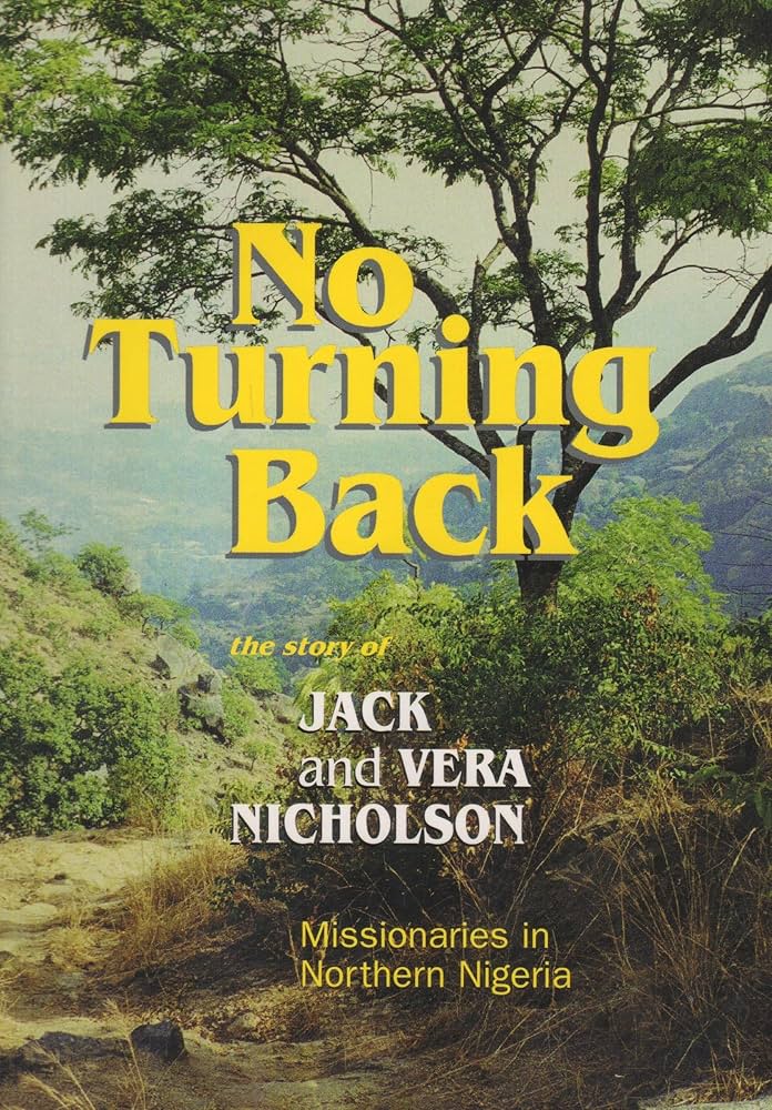 Cover of No Turning Back - the Story of Jack and Vera Nicholson