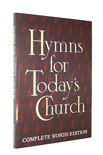 Cover of Hymns for Todays Church - Words Edition