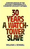 Cover of 30 Years a Watchtower Slave- RE