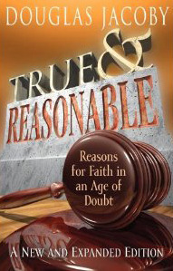 Cover of True And Reasonable - Reasons For Faith In An Age Of Doubt