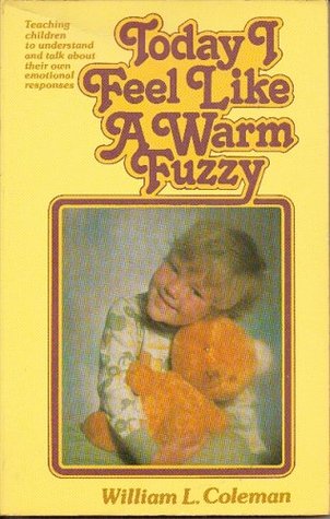 Cover of Today I Feel Like a Warm Fuzzy