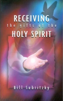 Cover of Receiving the Gifts of the Holy Spirit