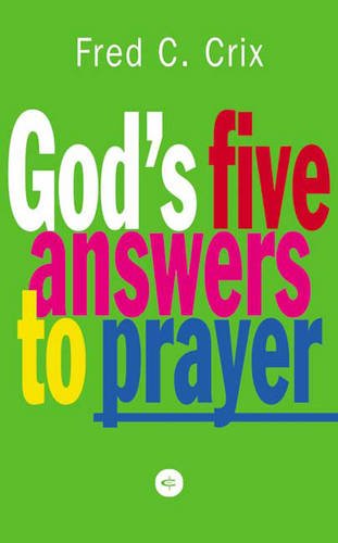 Cover of Gods Five Answers to Prayer