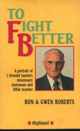 Cover of To Fight Better - J Oswald Sanders
