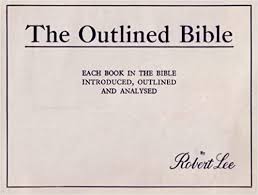 Cover of The Outlined Bible - each book of the Bible introduced outlined and analysed