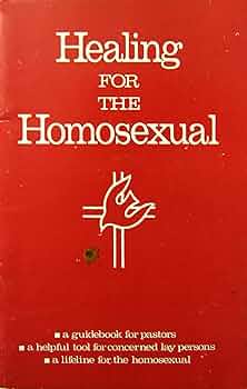 Cover of Healing For The Homosexual