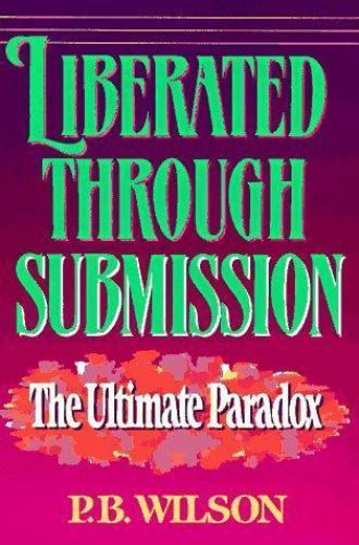 Cover of Liberated Through Submission - The Ultimate Paradox (L)