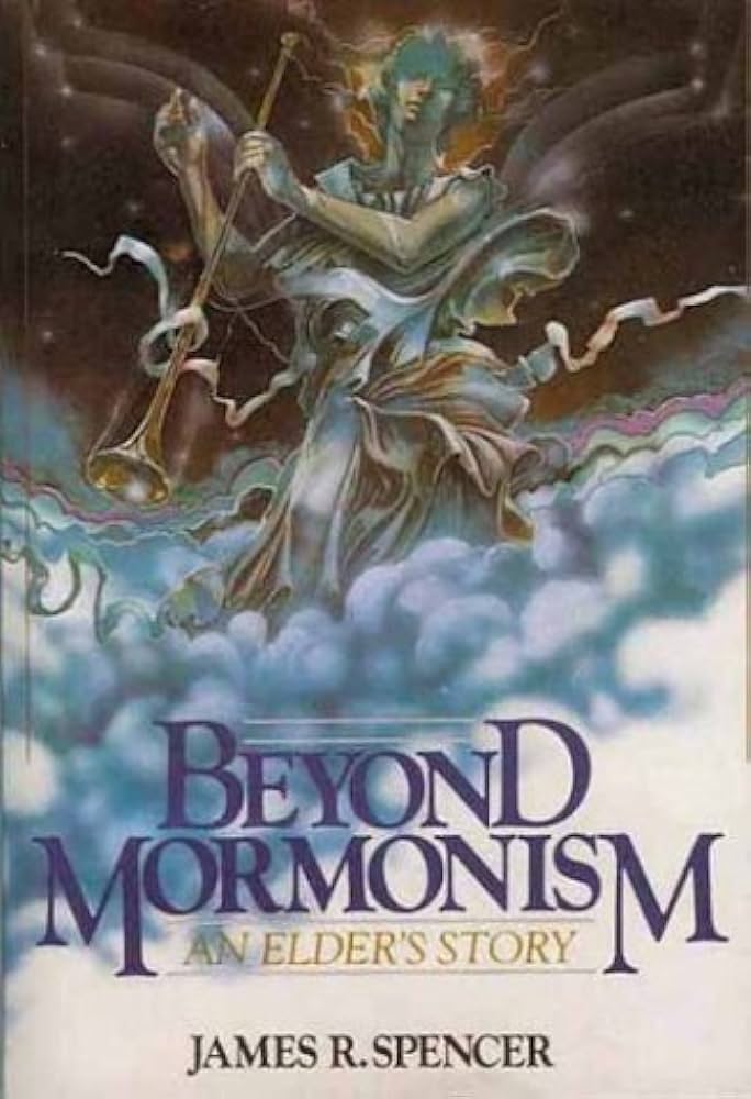 Cover of Beyond Mormonism - An Elders Story
