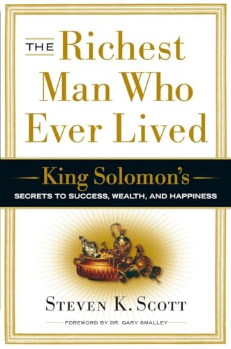 Cover of The Richest Man Who Ever Lived - King Solomons secrets to success wealth and happiness - expanded edition
