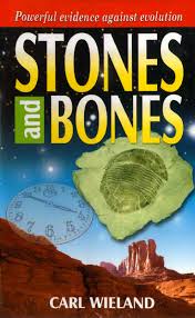 Cover of Stones and Bones - Powerful evidence against evolution