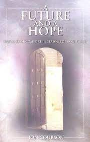 Cover of A Future and a Hope - sermons of comfort in seasons of confusion