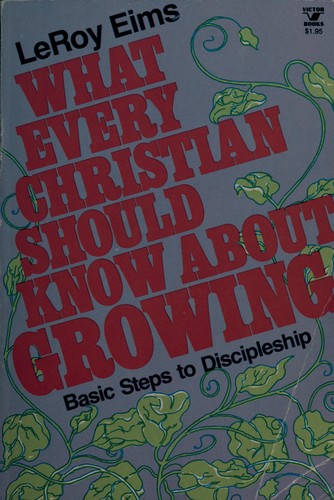 Cover of What Every Christian Should Know About Growing