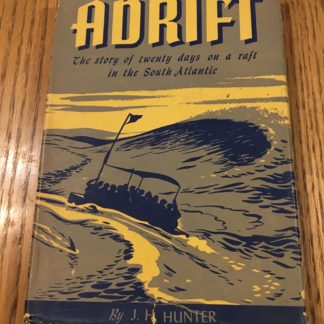 Cover of Adrift - The Story Of Twenty Days On A Raft In The South Atlantic
