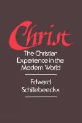 Cover of Christ - The Christian Experience in the Modern World
