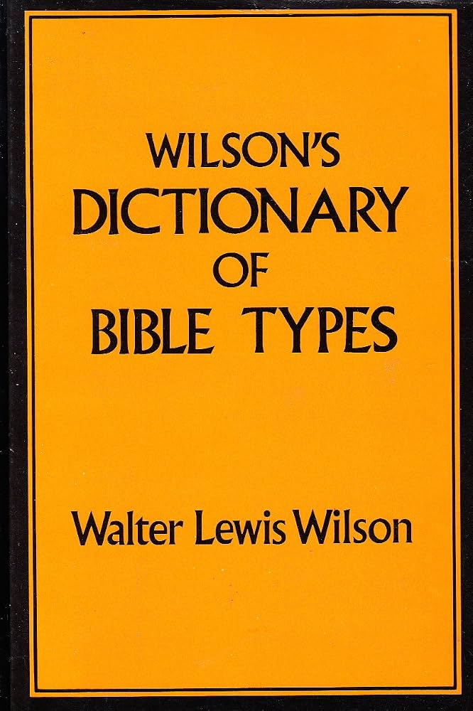 Cover of Wilsons Dictionary of Bible Types