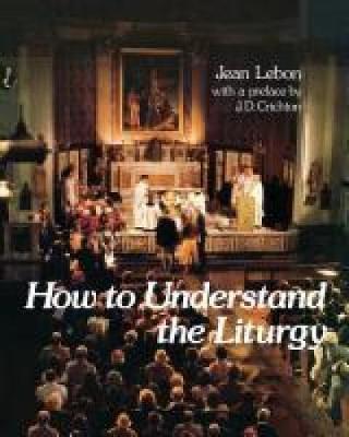 Cover of How to Understand the Liturgy
