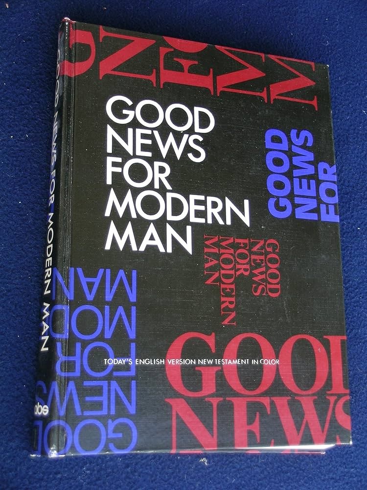 Cover of Good News For Modern Man - Todays English Version New Testament In Color