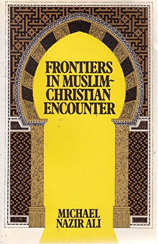 Cover of Frontiers in Muslim-Christian Encounter