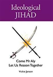 Cover of Ideological Jihad - Come Mr Aly Let us Reason Together