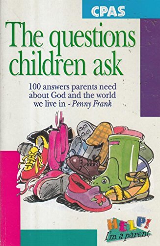 Cover of The Questions children Ask / The Journey Parents Make
