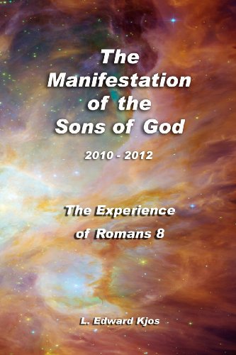 Cover of The Manifestation of the Sons of God 2010 - 2112 - The Experience of Romans 8