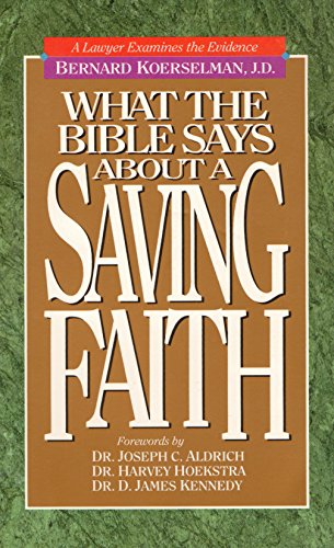 Cover of What the Bible says about a saving faith