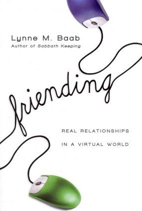 Cover of Friending - Real Relationships in a Virtual World